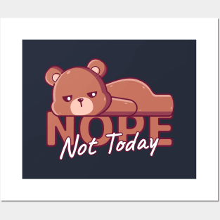 Brown Bear Lazy, Nope Not Today Posters and Art